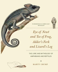 Abbildung von: Eye of Newt and Toe of Frog, Adder's Fork and Lizard's Leg - University of Chicago Press