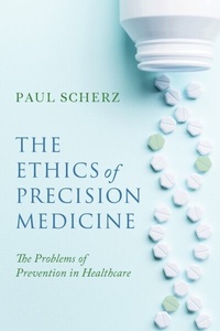 Abbildung von: The Ethics of Precision Medicine - University of Notre Dame Press