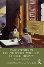 Bild: Case Studies in Cognitive Behavioural Couple Therapy - Routledge