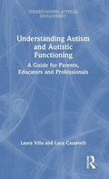 Cover: Understanding Autism and Autistic Functioning - Routledge