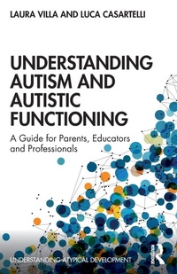 Enlarge image Cover: Understanding Autism and Autistic Functioning - Routledge