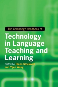 Enlarge image Cover: The Cambridge Handbook of Technology in Language Teaching and Learning - Cambridge University Press