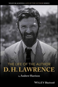 Abbildung von: The Life of the Author: D. H. Lawrence - Wiley-Blackwell