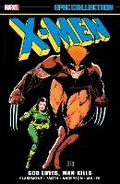 Cover: X-Men Epic Collection: God Loves, Man Kills - Marvel Comics