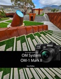 Cover: The Complete Guide to the OM System OM-1 Mark II - Lulu.com