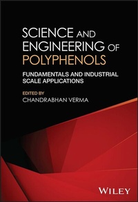 Abbildung von: Science and Engineering of Polyphenols - Wiley