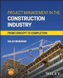 Cover: Project Management in the Construction Industry - Wiley