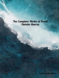 Abbildung von: The Complete Works of David Christie Murray - Dream Books