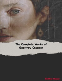 Abbildung von: The Complete Works of Geoffrey Chaucer - New Wisdom Books