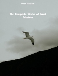 Abbildung von: The Complete Works of Ernst Eckstein - New Wisdom Books