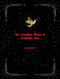 Abbildung von: The Complete Works of Leopoldo Alas - Dream Books