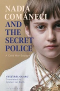 Cover: Nadia Comaneci and the Secret Police - Bloomsbury Academic