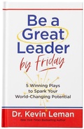 Cover: Be a Great Leader by Friday - BroadStreet Publishing