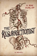 Cover: The Resurrectionist - Kensington Publishing
