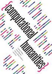 Enlarge image Cover: Computational Humanities - University of Minnesota Press