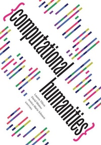 Enlarge image Cover: Computational Humanities - University of Minnesota Press