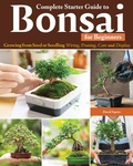 Cover: Complete Starter Guide to Bonsai - Creative Homeowner