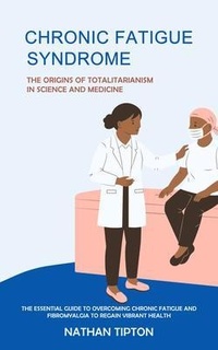Abbildung von: Chronic Fatigue Syndrome - Nathan Tipton
