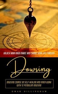 Abbildung von: Dowsing - Omar Dillingham