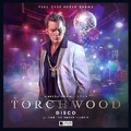 Cover: Torchwood #83 Disco - Big Finish Productions Ltd