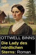Cover: Die Lady des n&ouml;rdlichen Sterns: Roman - Uksak E-Books