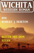 Cover: Reiter mit dem Stern: Wichita Western Roman 191 - Uksak E-Books