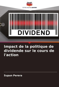 Abbildung von: Impact de la politique de dividende sur le cours de l'action - Editions Notre Savoir