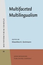 Cover: Multifaceted Multilingualism - John Benjamins Publishing Company