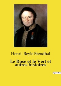 Abbildung von: Le Rose et le Vert et autres histoires - Culturea