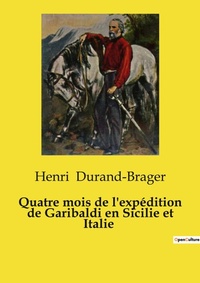 Abbildung von: Quatre mois de l'exp?dition de Garibaldi en Sicilie et Italie - Culturea