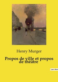 Abbildung von: Propos de ville et propos de th??tre - Culturea