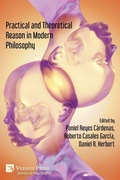 Cover: Practical and Theoretical Reason in Modern Philosophy - Vernon Press