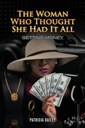 Cover: The Woman Who Thought She Had It All - Gotham Books