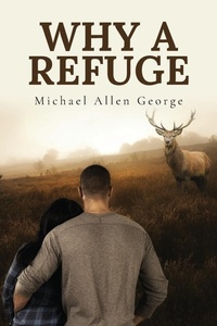 Enlarge image Cover: Why A Refuge - ARPress
