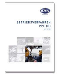 Enlarge image Cover: Ausbildungsprogramm Privatpiloten-Lizenz PPL / Betriebsverfahren - BAK-Verlag