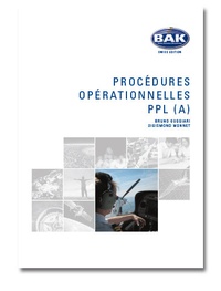 Enlarge image Cover: Ausbildungsprogramm Privatpiloten-Lizenz PPL / Procédures opérationelles - BAK-Verlag