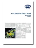 Cover: Ausbildungsprogramm Privatpiloten-Lizenz PPL / Flugmeteorologie - BAK-Verlag