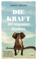 Cover: Die Kraft des langsamen Glaubens - R.Brockhaus