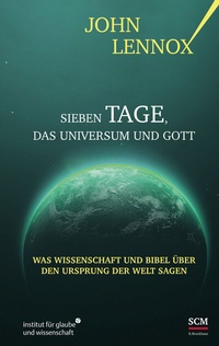 Abbildung von: Sieben Tage, das Universum und Gott - R. Brockhaus