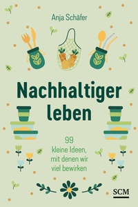 Enlarge image Cover: Nachhaltiger leben - SCM