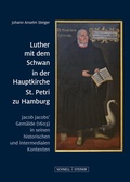 Bild: Luther mit dem Schwan in der Hauptkirche St. Petri zu Hamburg - Schnell & Steiner