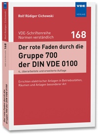 Abbildung von: Der rote Faden durch die Gruppe 700 der DIN VDE 0100 - VDE Verlag
