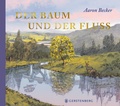 Cover: Der Baum und der Fluss - Gerstenberg
