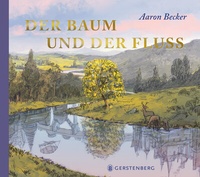 Enlarge image Cover: Der Baum und der Fluss - Gerstenberg