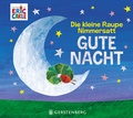 Cover: Die kleine Raupe Nimmersatt - Gute Nacht - Gerstenberg