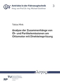 Abbildung von: Analyse der Zusammenhänge von Öl- und Partikelemissionen am Ottomotor mit Direkteinspritzung - Logos Berlin