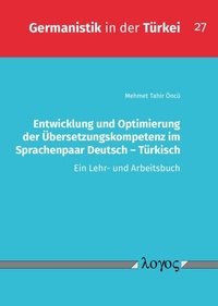 Abbildung von: Entwicklung und Optimierung der Übersetzungskompetenz im Sprachenpaar Deutsch - Türkisch - Logos Berlin
