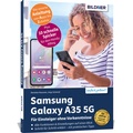 Cover: Samsung Galaxy A35 5G - F&uuml;r Einsteiger ohne Vorkenntnisse - BILDNER Verlag