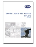Cover: Ausbildungsprogramm Privatpiloten-Lizenz PPL / Grundlagen des Fluges - BAK-Verlag