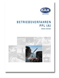Cover: Ausbildungsprogramm Privatpiloten-Lizenz PPL / Betriebsverfahren - BAK-Verlag